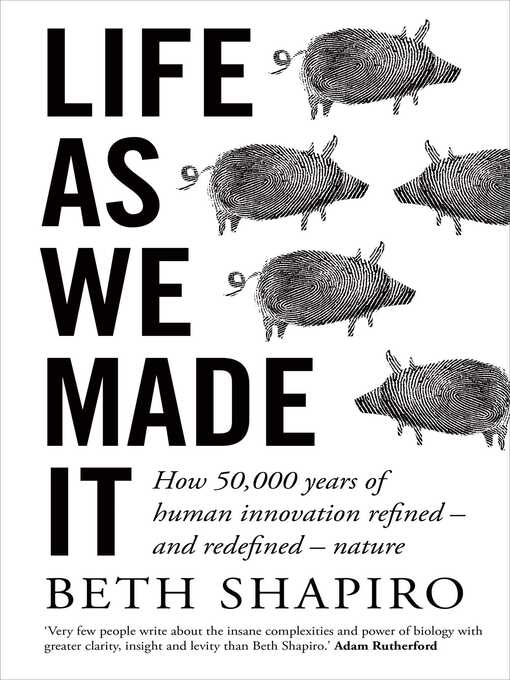 Title details for Life as We Made It by Beth Shapiro - Wait list